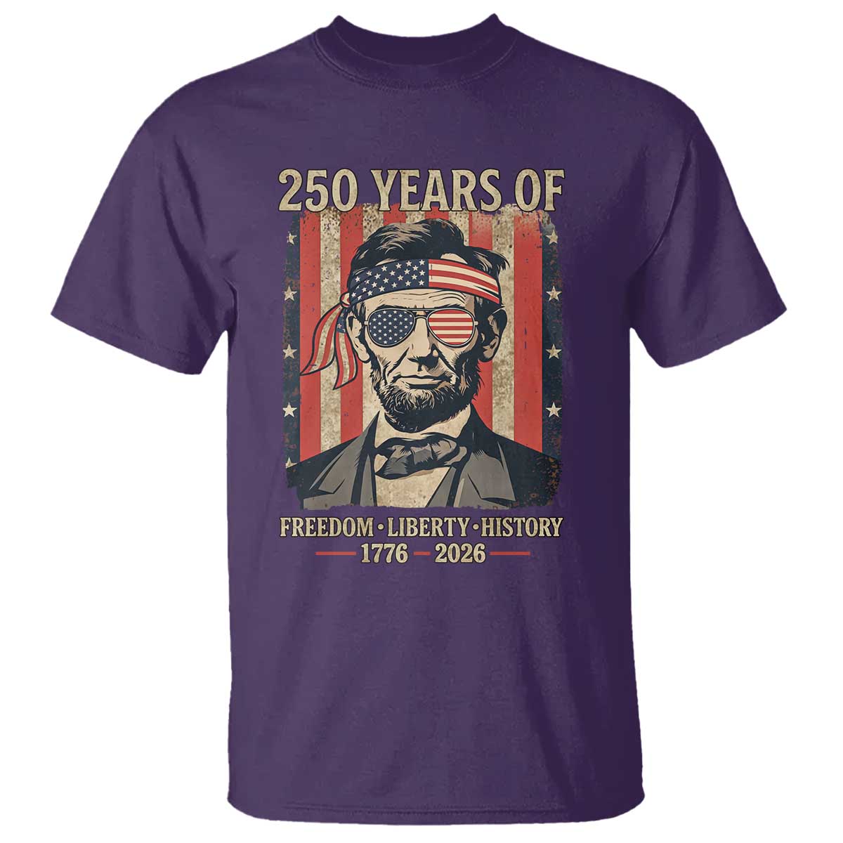 Abraham Lincoln Freedom Retro T Shirt 250 Years of Freedom Liberty History TS14 Purple Print Your Wear