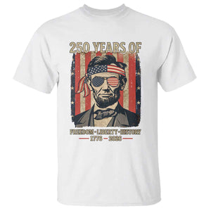 Abraham Lincoln Freedom Retro T Shirt 250 Years of Freedom Liberty History TS14 White Print Your Wear