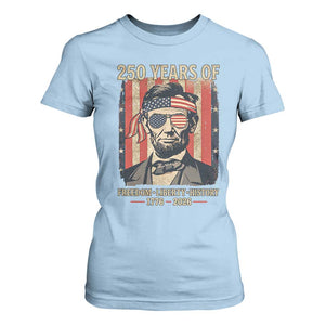Abraham Lincoln Freedom Retro T Shirt For Women 250 Years of Freedom Liberty History TS14 Light Blue Print Your Wear