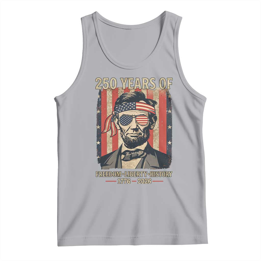 Abraham Lincoln Freedom Retro Tank Top 250 Years of Freedom Liberty History TS14 Athletic Heather Print Your Wear