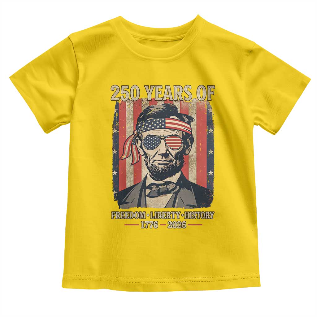 Abraham Lincoln Freedom Retro Toddler T Shirt 250 Years of Freedom Liberty History TS14 Daisy Print Your Wear