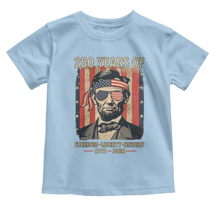Abraham Lincoln Freedom Retro Toddler T Shirt 250 Years of Freedom Liberty History TS14 Light Blue Print Your Wear