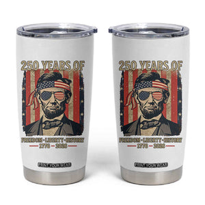 Abraham Lincoln Freedom Retro Tumbler Cup 250 Years of Freedom Liberty History TS14 White Print Your Wear