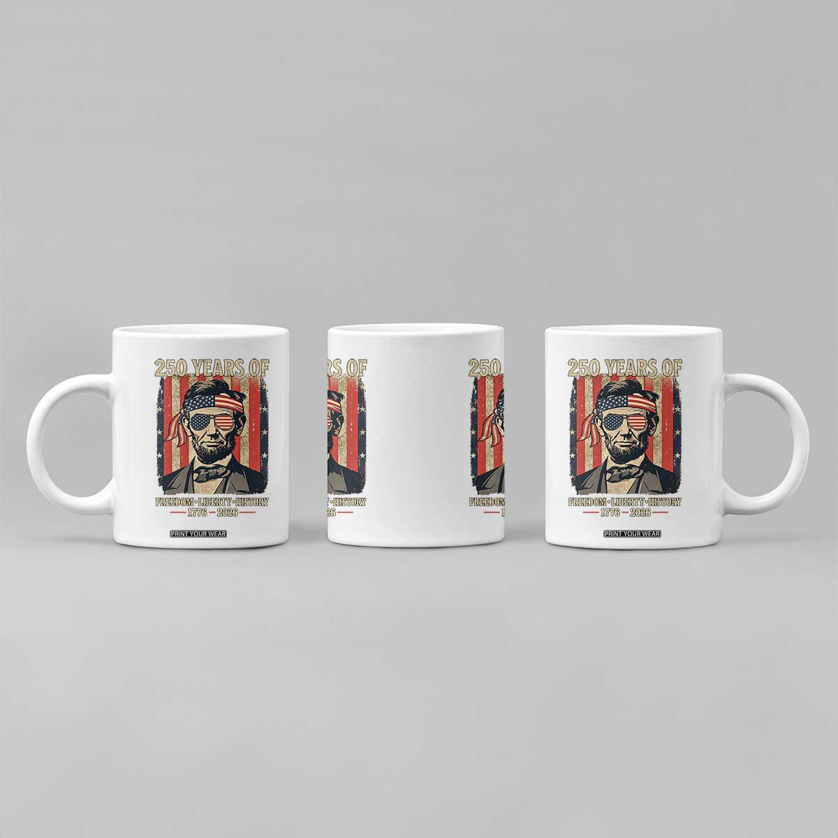 Abraham Lincoln Freedom Retro Coffee Mug 250 Years of Freedom Liberty History TS14 Print Your Wear