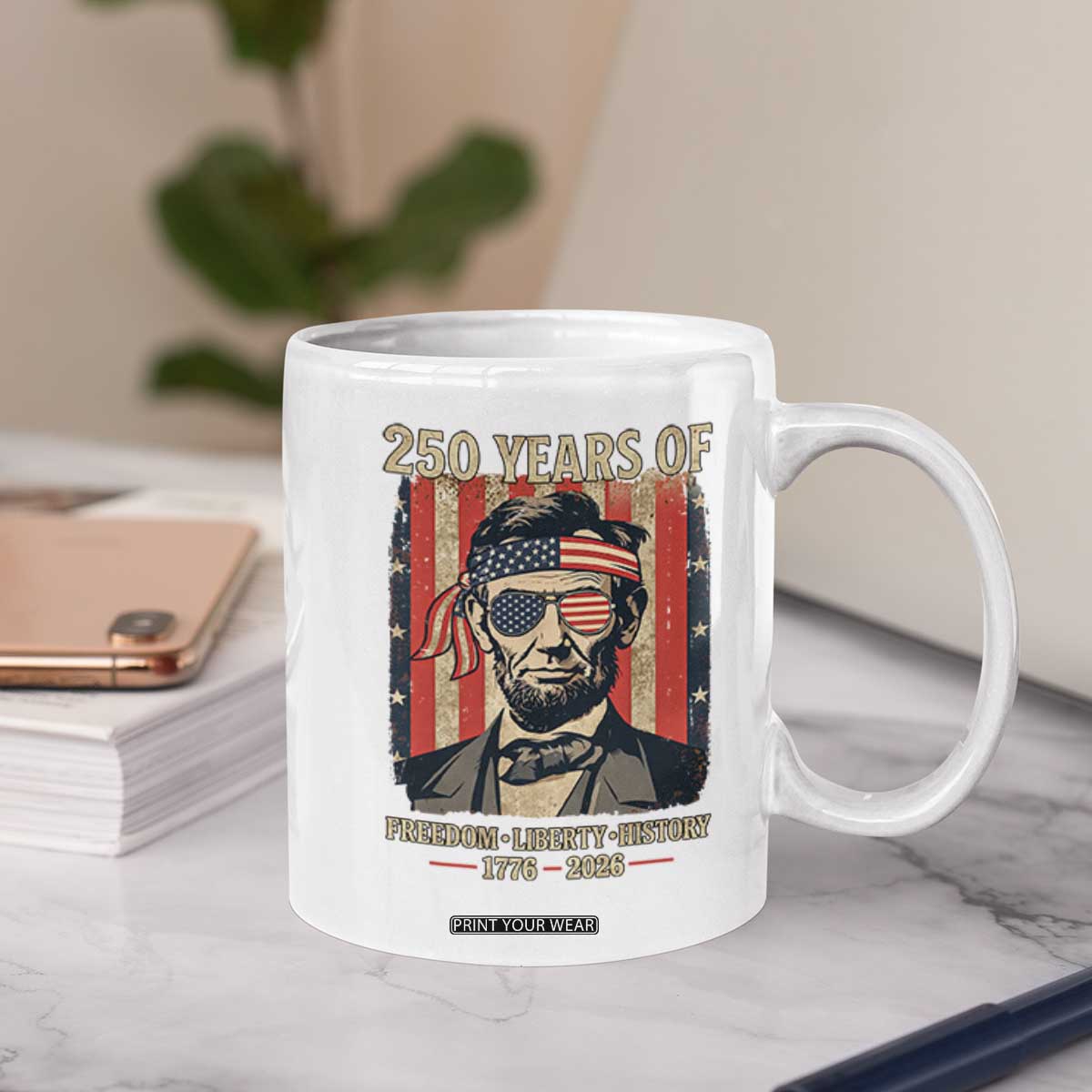 Abraham Lincoln Freedom Retro Coffee Mug 250 Years of Freedom Liberty History TS14 Print Your Wear