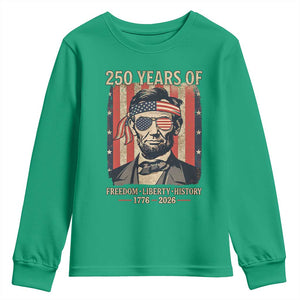 Abraham Lincoln Freedom Retro Youth Sweatshirt 250 Years of Freedom Liberty History TS14 Irish Green Print Your Wear