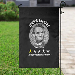 Abraham Lincoln History Teacher Garden Flag Ford's Theatre Awful Would Not Recommend TS14 Print Your Wear