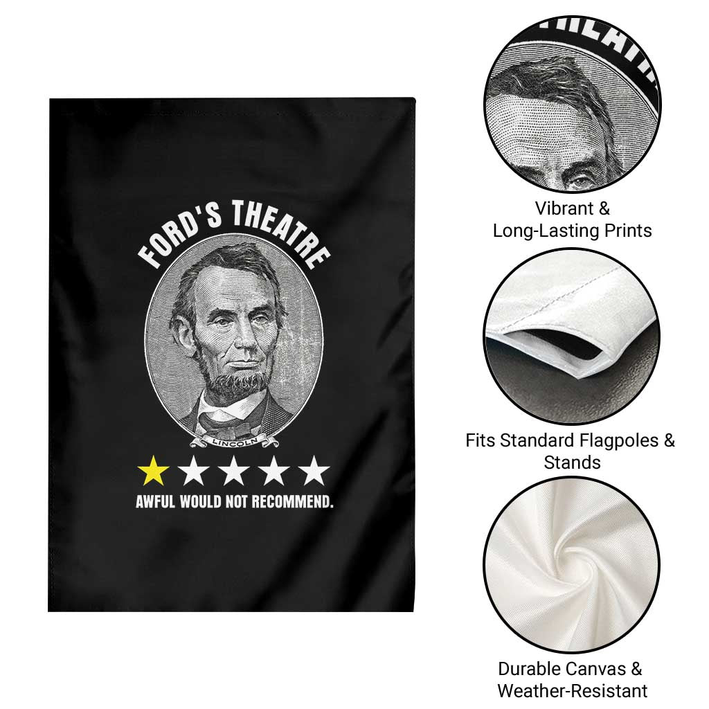 Abraham Lincoln History Teacher Garden Flag Ford's Theatre Awful Would Not Recommend TS14 Print Your Wear