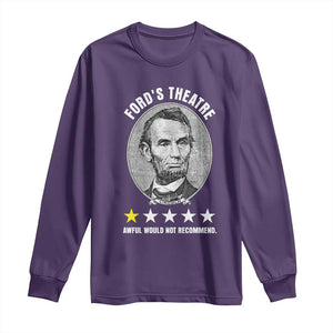 Abraham Lincoln History Teacher Long Sleeve Shirt Ford's Theatre Awful Would Not Recommend TS14 Purple Print Your Wear