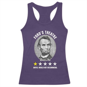 Abraham Lincoln History Teacher Racerback Tank Top Ford's Theatre Awful Would Not Recommend TS14 Purple Print Your Wear