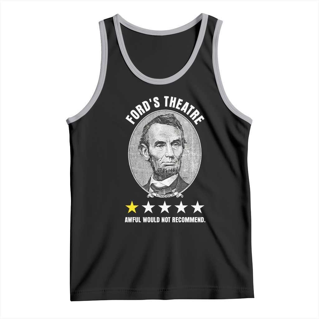 Abraham Lincoln History Teacher Tank Top Ford's Theatre Awful Would Not Recommend TS14 Black Athletic Heather Print Your Wear