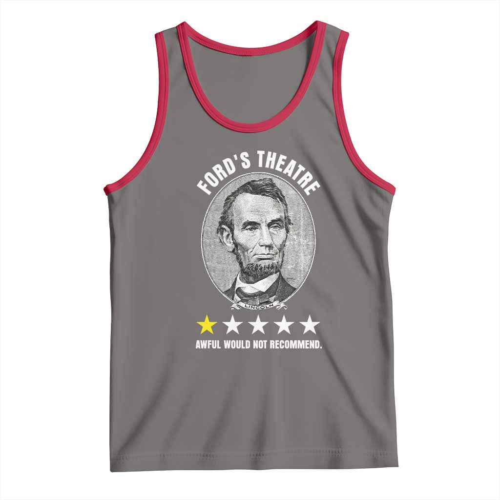 Abraham Lincoln History Teacher Tank Top Ford's Theatre Awful Would Not Recommend TS14 Deep Heather Red Print Your Wear
