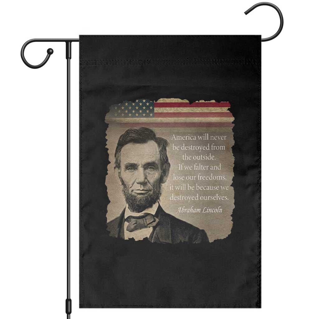 Abraham Lincoln Quote Garden Flag American History Teacher School Presidents Day TS14 Black Print Your Wear