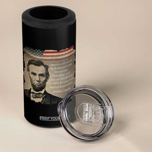 Abraham Lincoln Quote 4 in 1 Can Cooler Tumbler American History Teacher School Presidents Day TS14 Print Your Wear