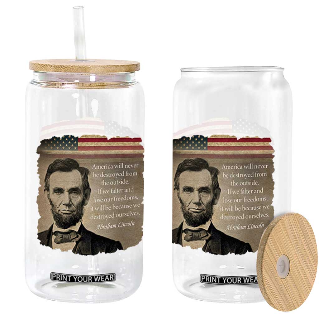 Abraham Lincoln Quote Glass Can American History Teacher School Presidents Day TS14 Print Your Wear