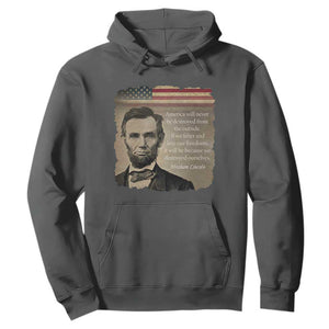 Abraham Lincoln Quote Hoodie American History Teacher School Presidents Day TS14 Dark Heather Print Your Wear