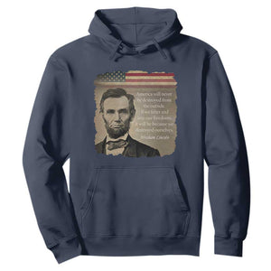 Abraham Lincoln Quote Hoodie American History Teacher School Presidents Day TS14 Navy Print Your Wear
