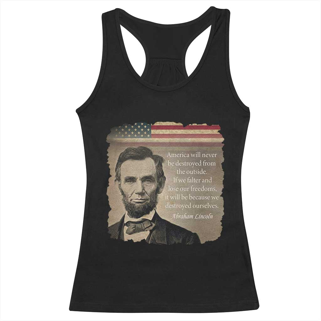 Abraham Lincoln Quote Racerback Tank Top American History Teacher School Presidents Day TS14 Black Print Your Wear