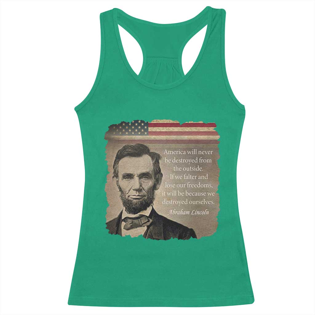 Abraham Lincoln Quote Racerback Tank Top American History Teacher School Presidents Day TS14 Irish Green Print Your Wear