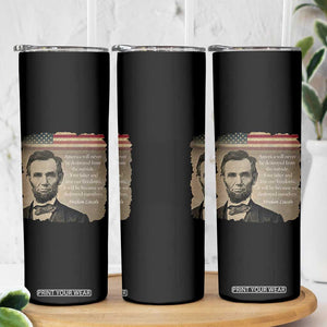 Abraham Lincoln Quote Skinny Tumbler American History Teacher School Presidents Day TS14 Print Your Wear