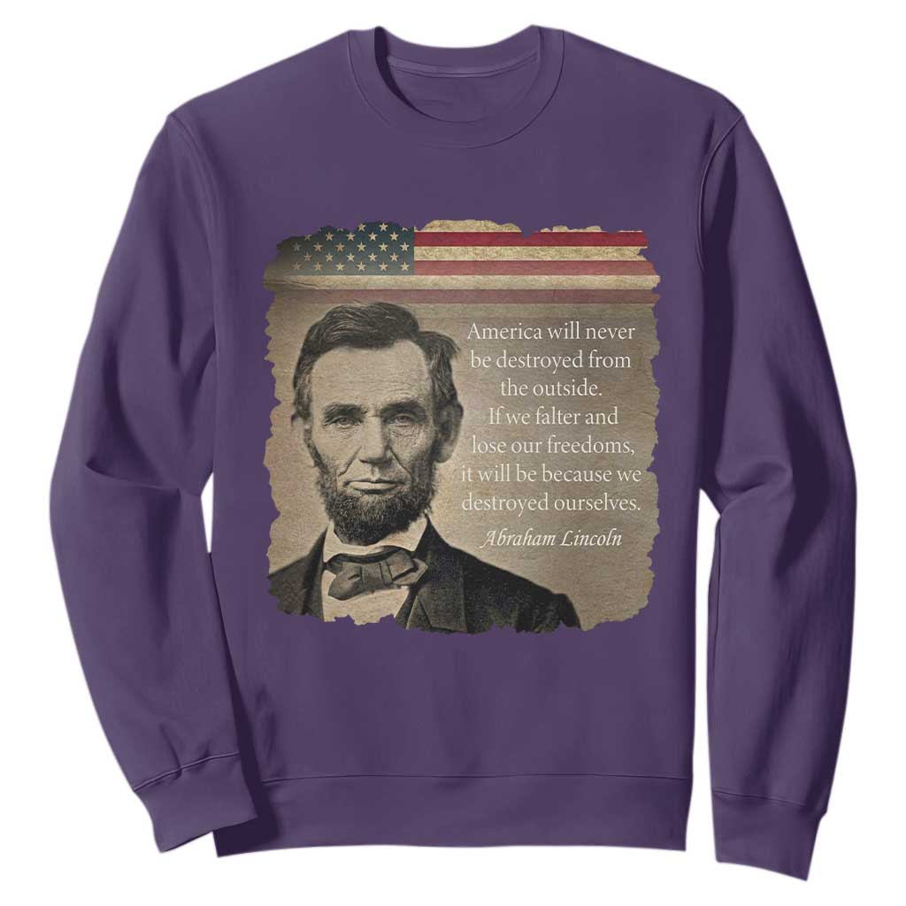 Abraham Lincoln Quote Sweatshirt American History Teacher School Presidents Day TS14 Purple Print Your Wear