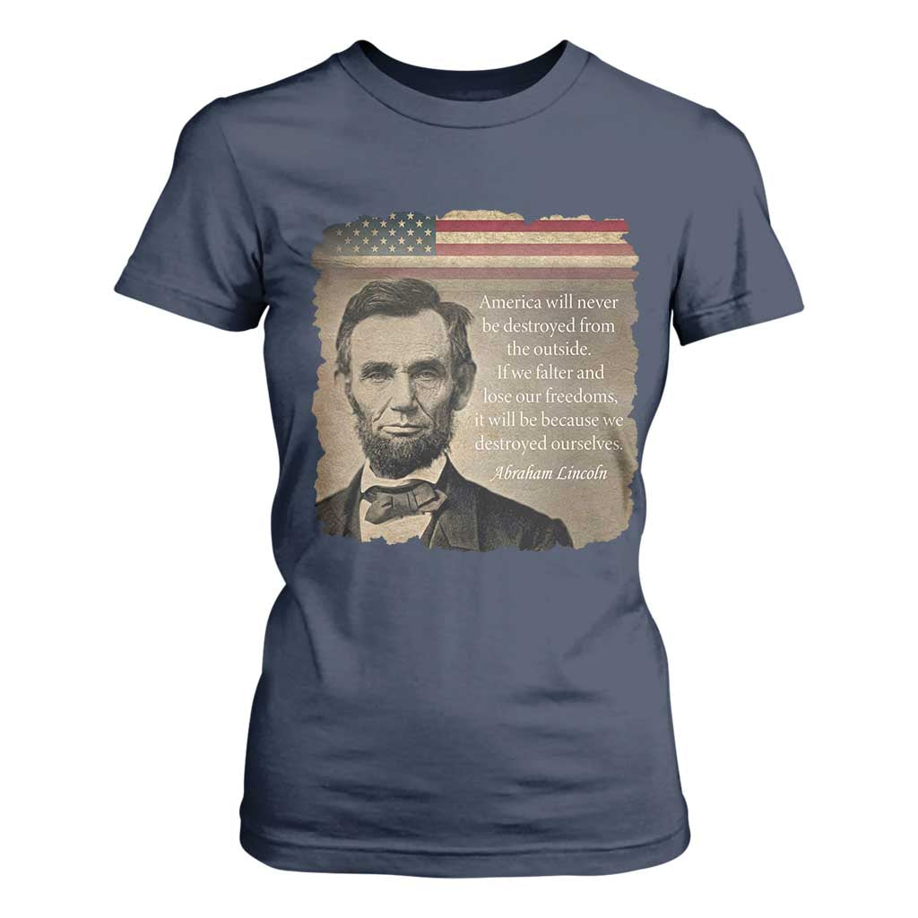 Abraham Lincoln Quote T Shirt For Women American History Teacher School Presidents Day TS14 Navy Print Your Wear
