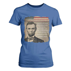 Abraham Lincoln Quote T Shirt For Women American History Teacher School Presidents Day TS14 Royal Blue Print Your Wear