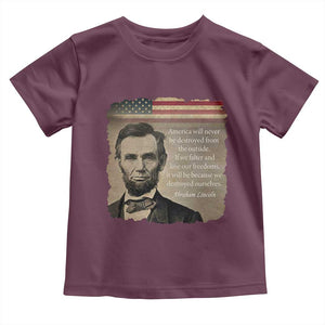 Abraham Lincoln Quote Toddler T Shirt American History Teacher School Presidents Day TS14 Maroon Print Your Wear