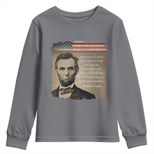Abraham Lincoln Quote Youth Sweatshirt American History Teacher School Presidents Day TS14 Charcoal Print Your Wear