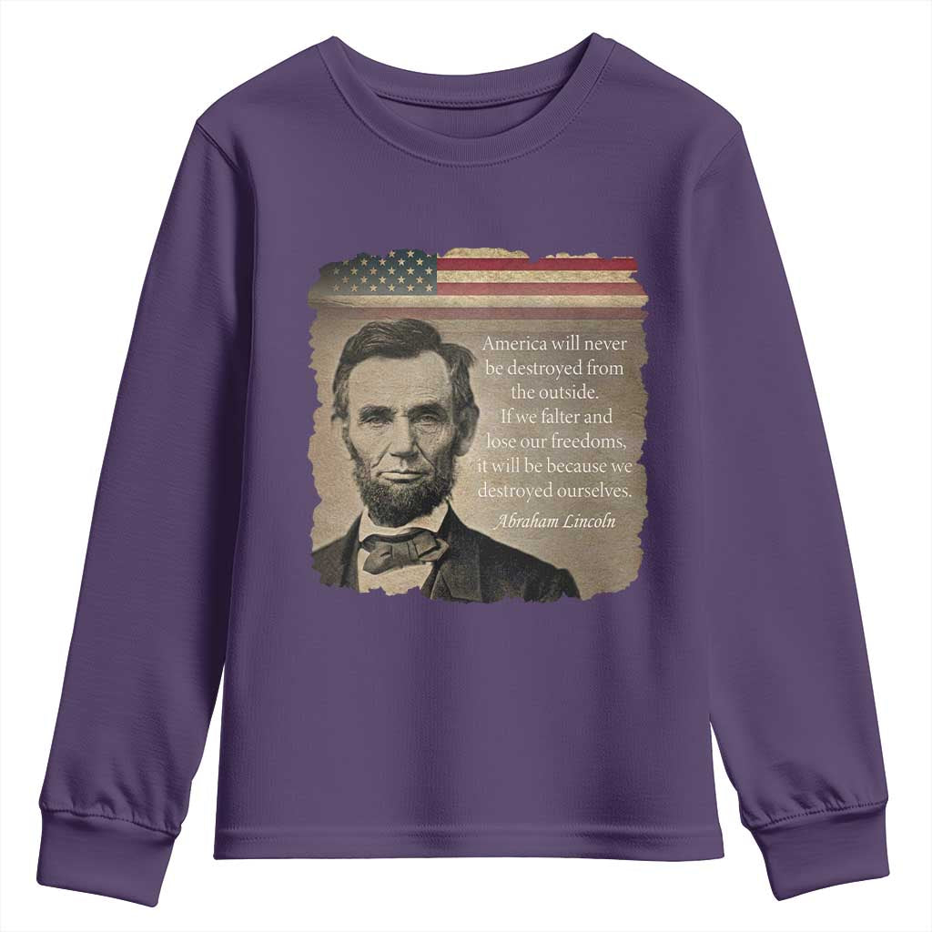 Abraham Lincoln Quote Youth Sweatshirt American History Teacher School Presidents Day TS14 Purple Print Your Wear