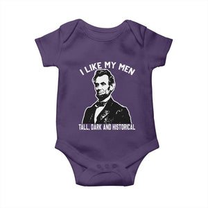 Abraham Lincoln American History Baby Onesie I Like My Men Tall Dark and Historical TS14 Purple Print Your Wear