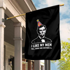 Abraham Lincoln American History Presidents Day Garden Flag I Like My Men Tall Dark and Historical TS14 Print Your Wear