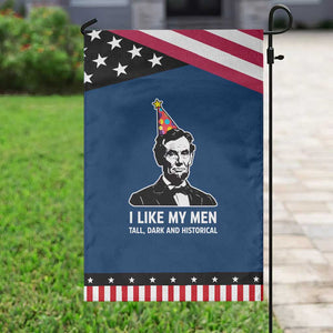 Abraham Lincoln American History Presidents Day Garden Flag I Like My Men Tall Dark and Historical TS14 Classic Blue Black Print Your Wear
