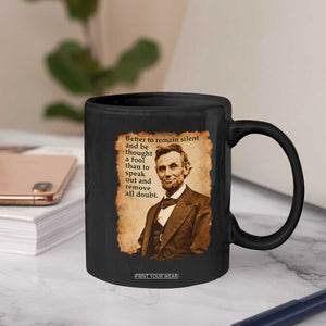 Abraham Lincoln American History Teacher School Coffee Mug TS14 Print Your Wear