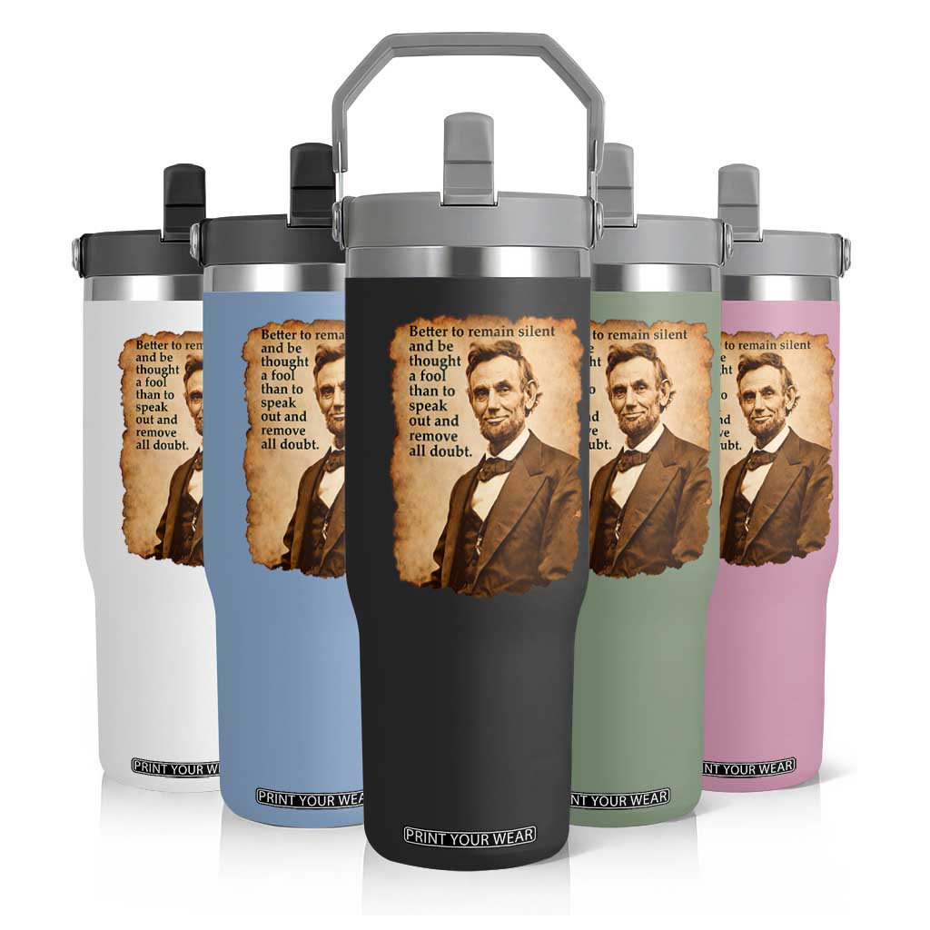Abraham Lincoln American History Teacher School Flip Straw Tumbler TS14 Print Your Wear