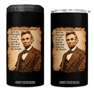 Abraham Lincoln American History Teacher School 4 in 1 Can Cooler Tumbler TS14 One Size: 16 oz Black Print Your Wear