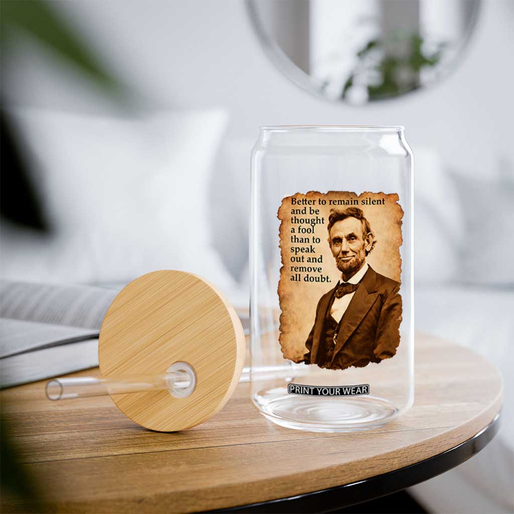 Abraham Lincoln American History Teacher School Glass Can TS14 Print Your Wear