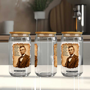 Abraham Lincoln American History Teacher School Glass Can TS14 Print Your Wear