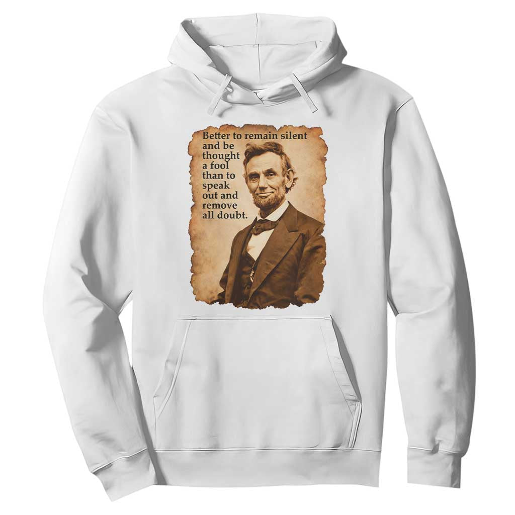 Abraham Lincoln American History Teacher School Hoodie TS14 White Print Your Wear