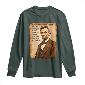 Abraham Lincoln American History Teacher School Long Sleeve Shirt TS14 Dark Forest Green Print Your Wear