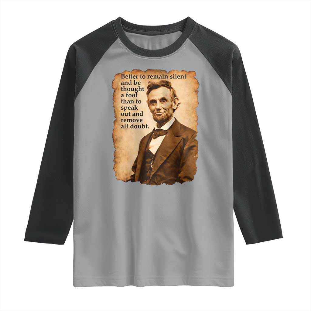 Abraham Lincoln American History Teacher School Raglan Shirt TS14 Sport Gray Black Print Your Wear