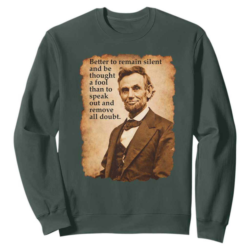 Abraham Lincoln American History Teacher School Sweatshirt TS14 Dark Forest Green Print Your Wear