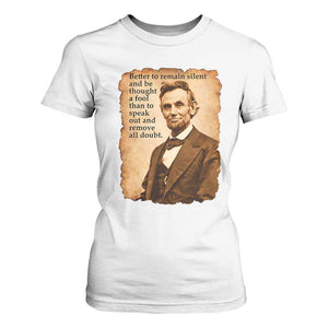 Abraham Lincoln American History Teacher School T Shirt For Women TS14 White Print Your Wear
