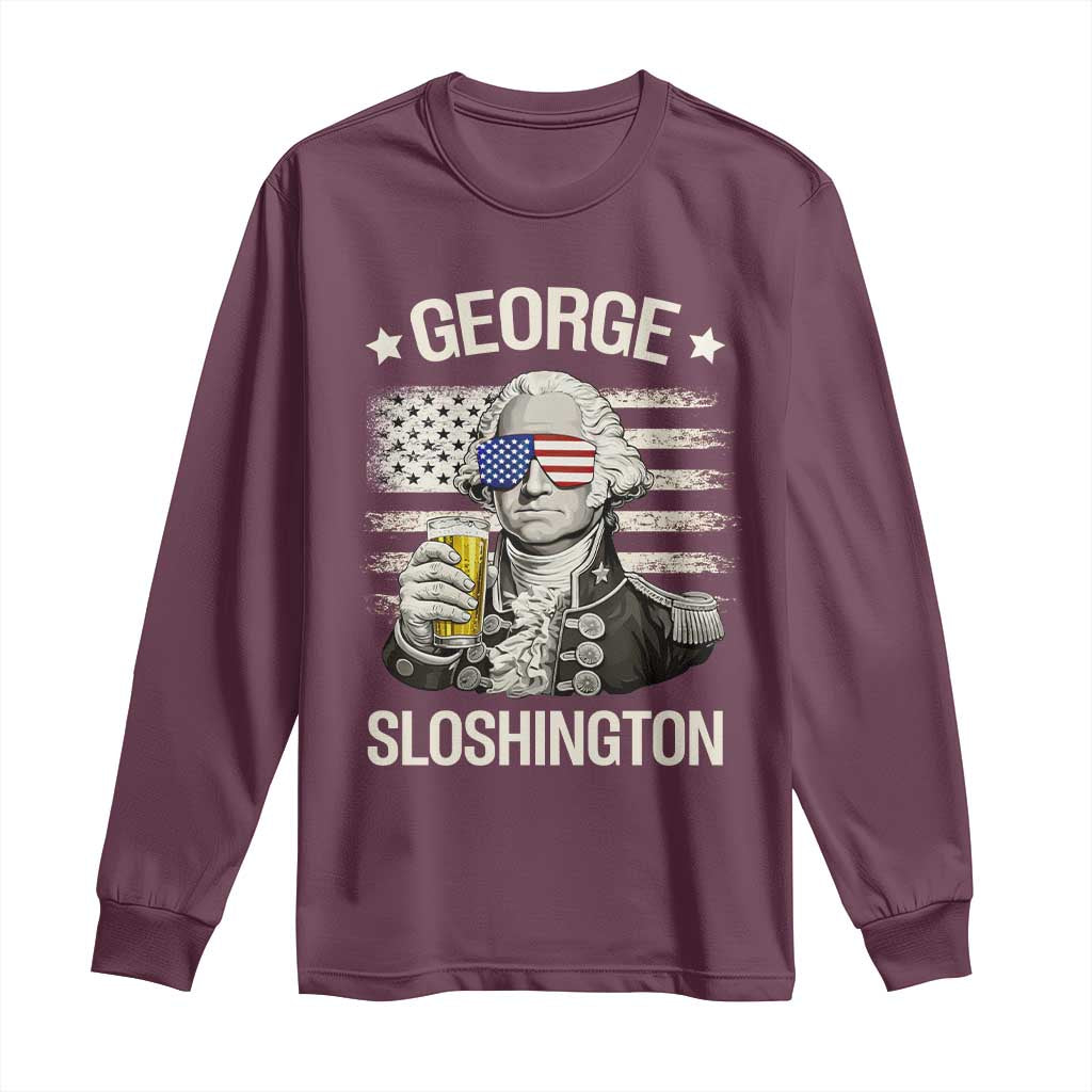 George Sloshington Washington Long Sleeve Shirt 4th of July America Flag Beer TS14 Maroon Print Your Wear