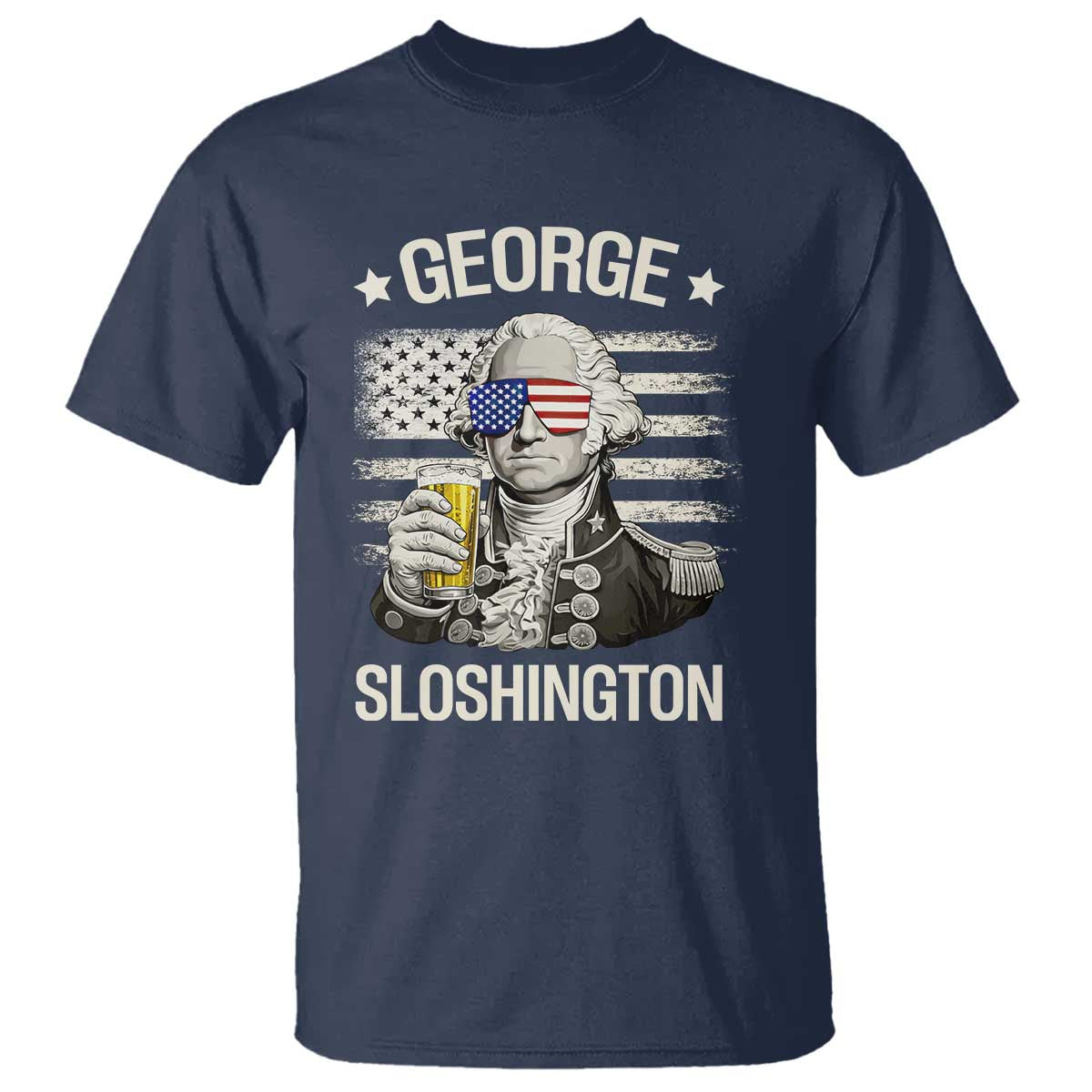 George Sloshington Washington T Shirt 4th of July America Flag Beer TS14 Navy Print Your Wear
