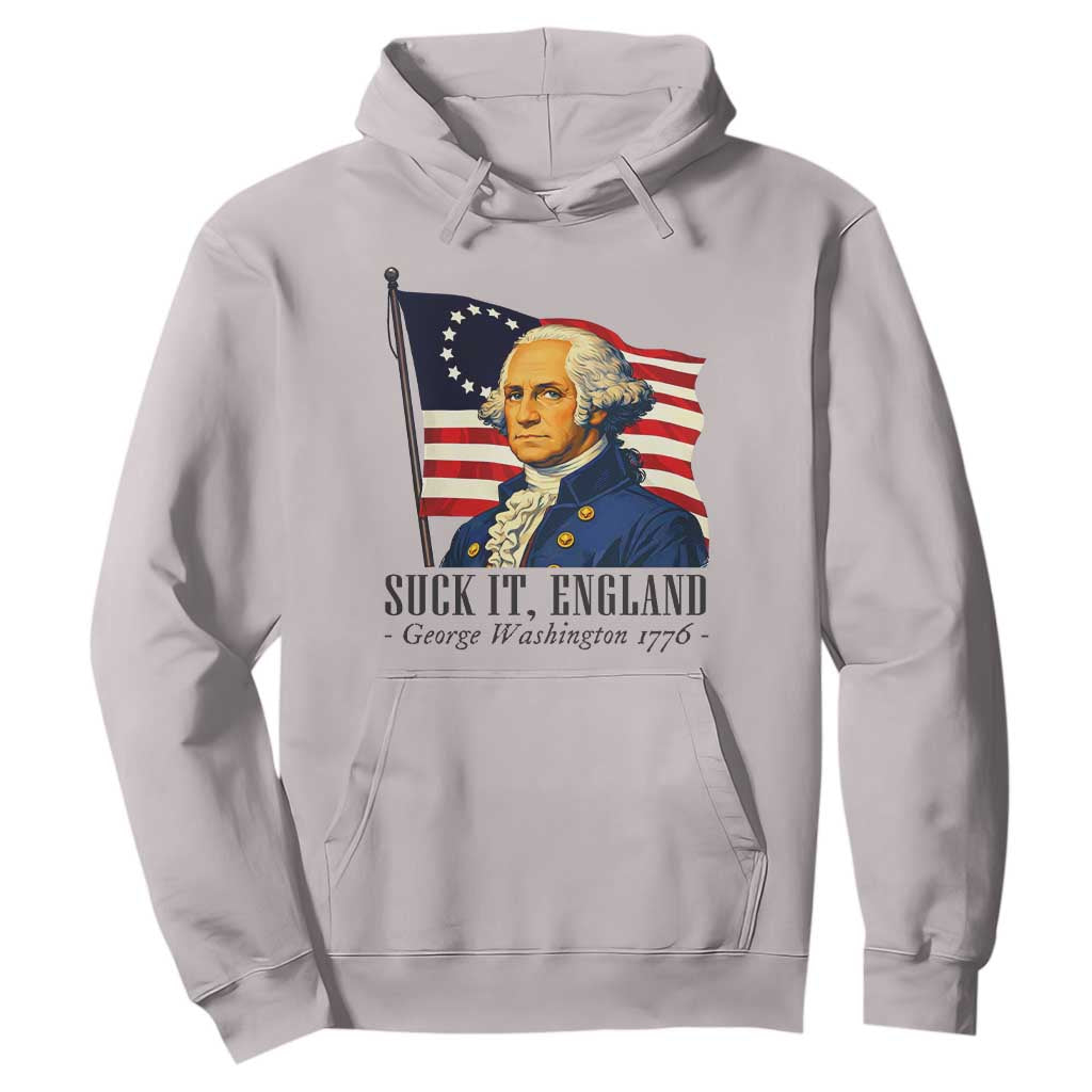 Funny George Washington 1776 Hoodie 4th July Suck-It England TS14 Ice Gray Print Your Wear