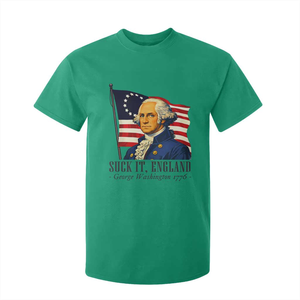 Funny George Washington 1776 T Shirt For Kid 4th July Suck-It England TS14 Irish Green Print Your Wear