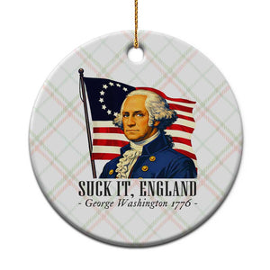 Funny George Washington 1776 Ceramic Ornament 4th July Suck-It England TS14 1pc Christmas Plaid Print Your Wear