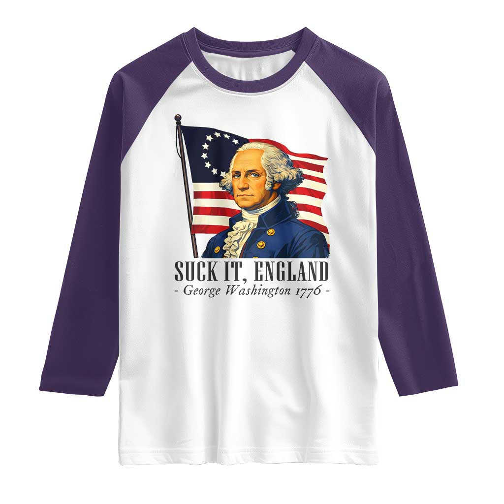 Funny George Washington 1776 Raglan Shirt 4th July Suck-It England TS14 White Purple Print Your Wear