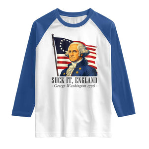 Funny George Washington 1776 Raglan Shirt 4th July Suck-It England TS14 White Royal Print Your Wear